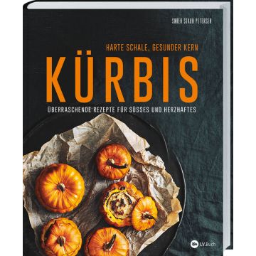 Das Buchcover zeigt den Titel "Kürbis: Überraschende Rezepte für Süßes und Herzhaftes" von Søren Staun Petersen. Abgebildet sind kleine Kürbisse auf Backpapier. Der Untertitel lautet "Harte Schale, gesunder Kern".