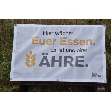 top agrar Feldplakat "Hier wächst Euer Essen. Es ist uns eine Ähre."